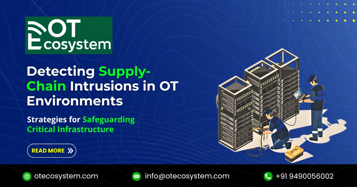 Detecting Supply-Chain Intrusions in OT Environments