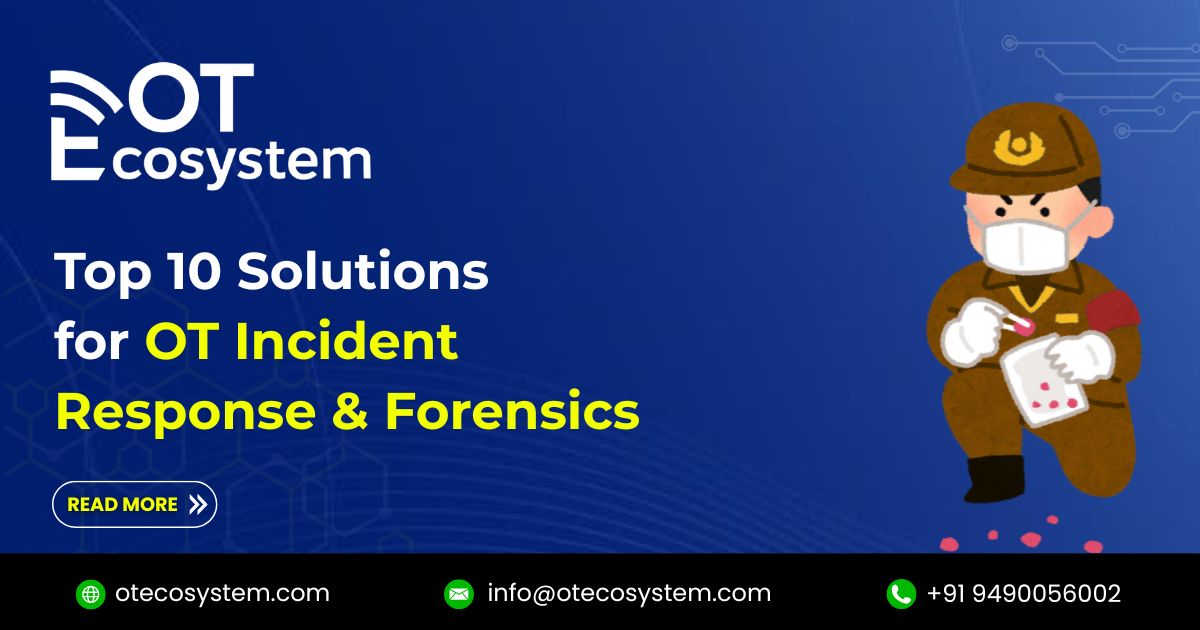 Top-10-Solution-for-OT-Incident-Response-Forensics.