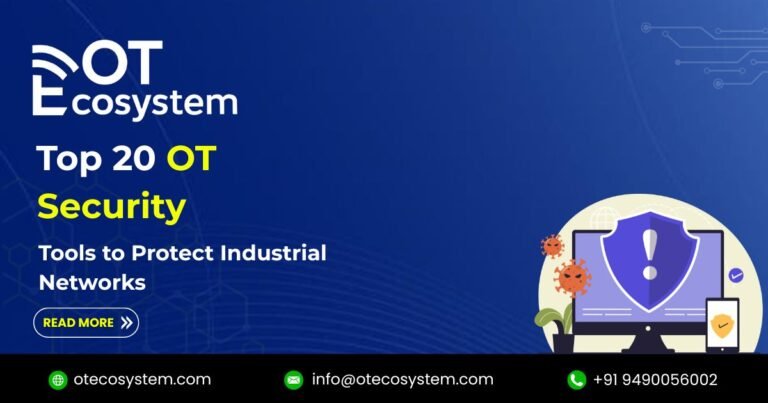 Top 20 OT Security Tools to Protect Industrial Networks - OT Ecosystem