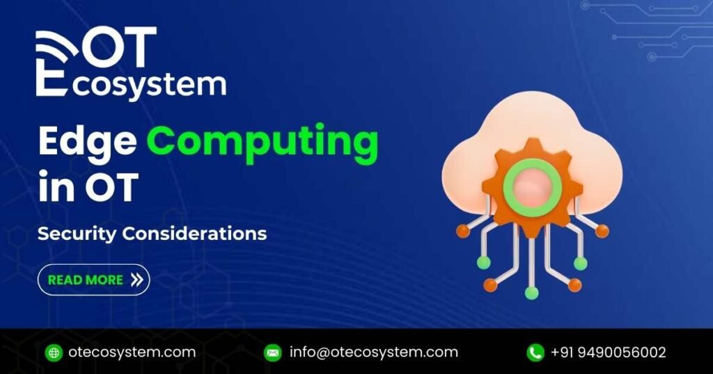 Edge Computing in OT: Security Considerations - OT Ecosystem