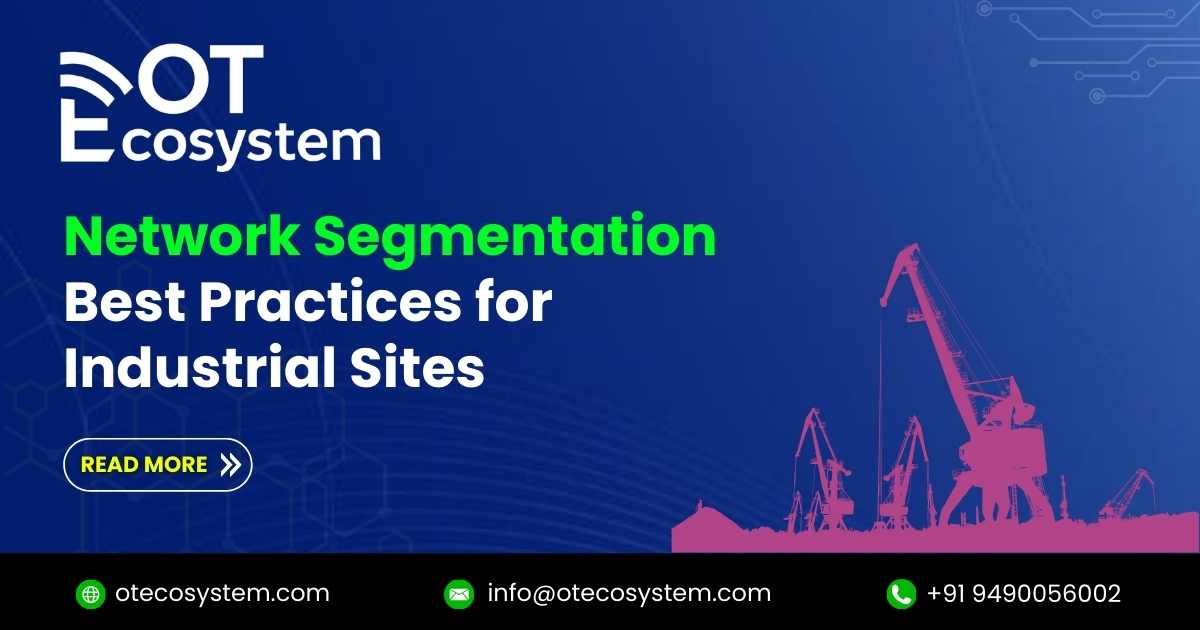 Network Segmentation Best Practices for Industrial Sites