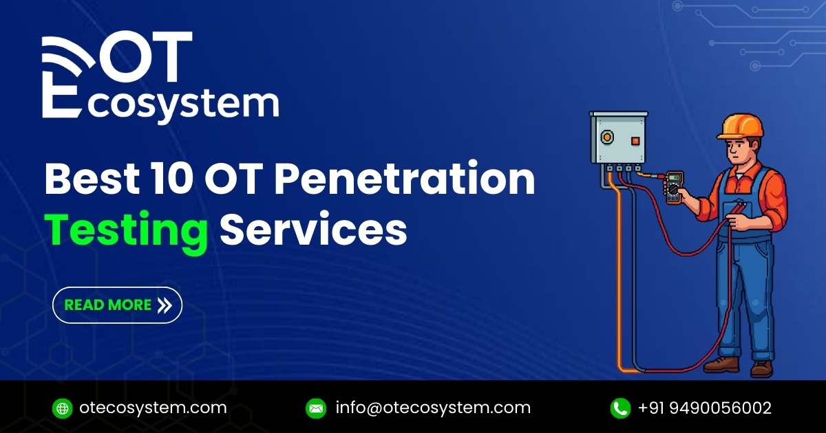 Best 10 OT Penetration Testing Services