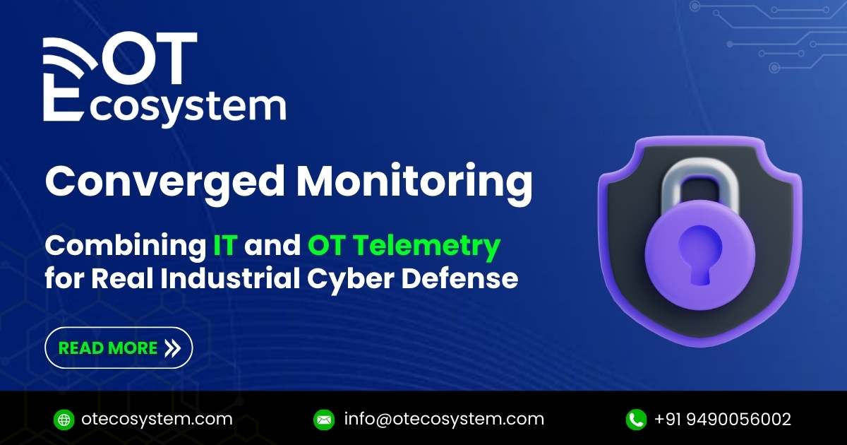 Combining IT and OT Telemetry for Real Industrial Cyber Defense