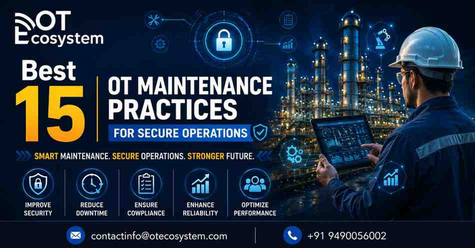 Best-15-OT-Maintenance-Practices-for-Secure-Operations