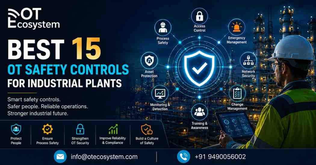 Best 15 OT Safety Controls for Industrial Plants