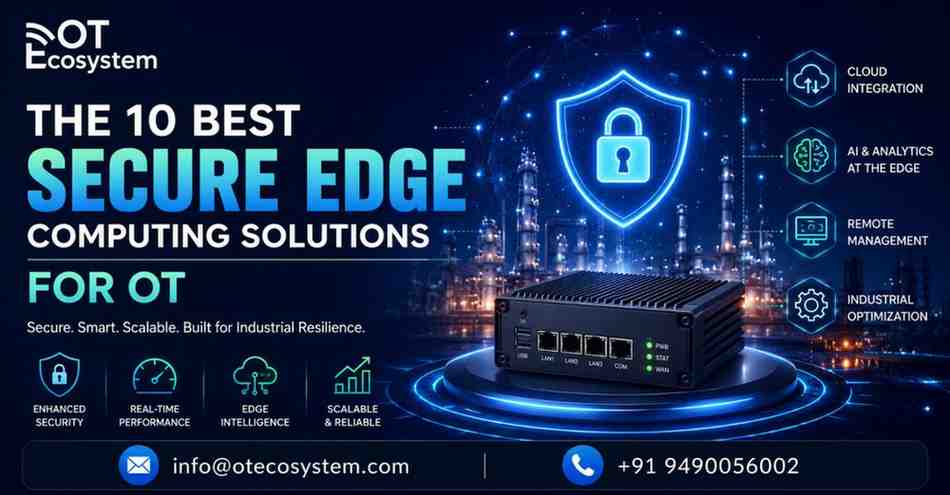The-10-Best-Secure-Edge-Computing-Solutions-for-OT
