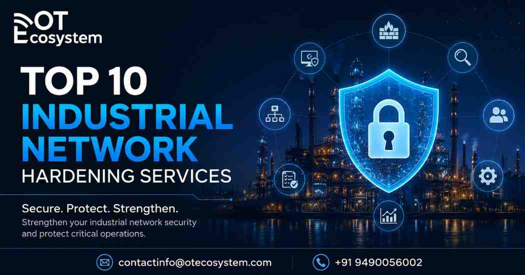 Top-10-Industrial-Network-Hardening-Services