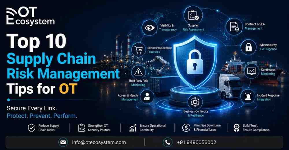Top 10 Supply Chain Risk Management Tips for OT
