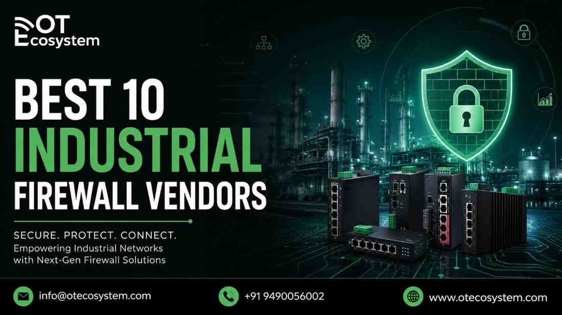 Best 10 Industrial Firewall Vendors