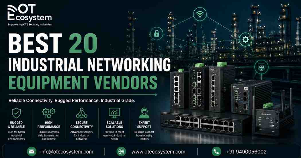 Best 20 Industrial Networking Equipment Vendors