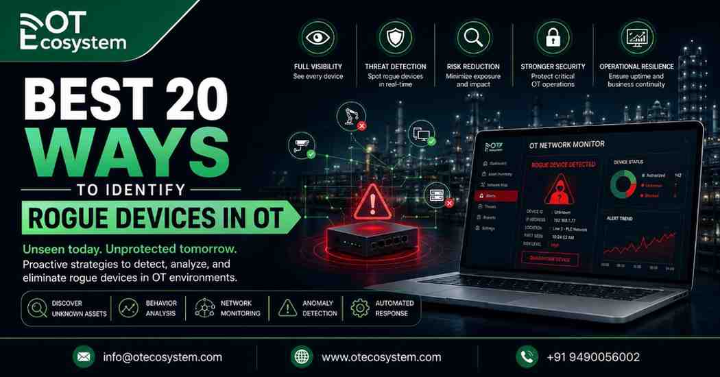 Best 20 Ways to Identify Rogue Devices in OT