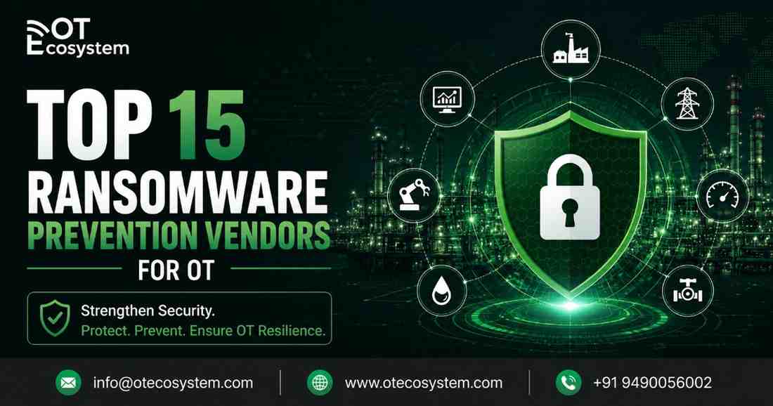 Top 15 Ransomware Prevention Vendors for OT