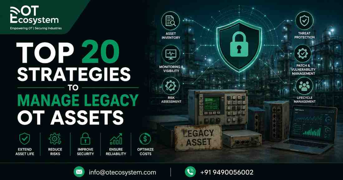 Top 20 Strategies to Manage Legacy OT Assets