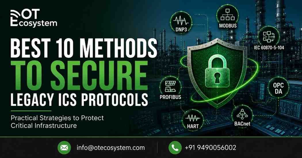 Best 10 Methods to Secure Legacy ICS Protocols