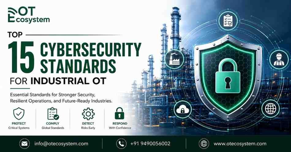 Top 15 Cybersecurity Standards for Industrial OT